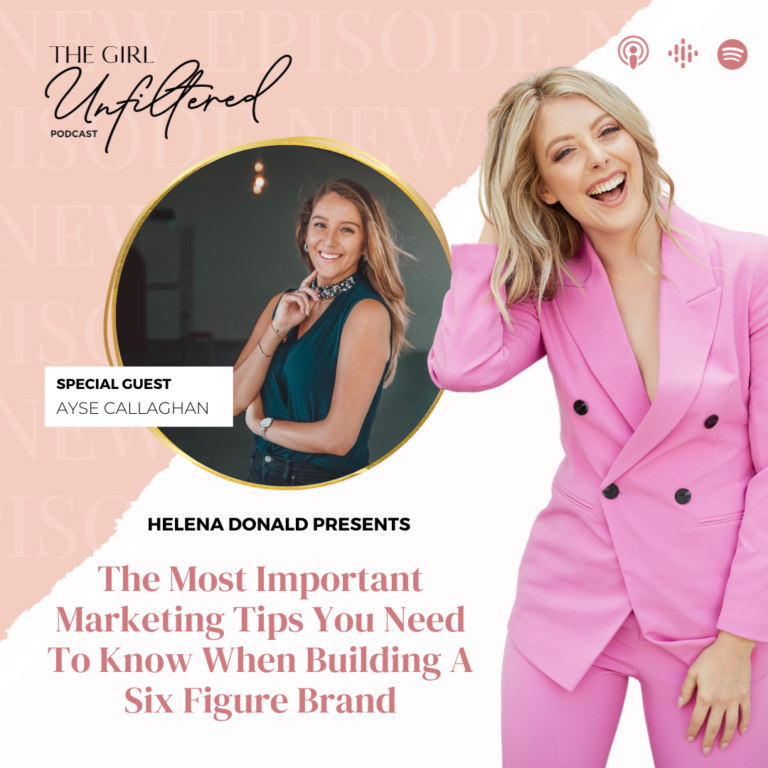 Marketing tips for coaches building 6 figure brands - the girl unfiltered podcast